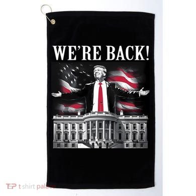 Adam Calhoun Donald Trump WeRe Back Golf Towel