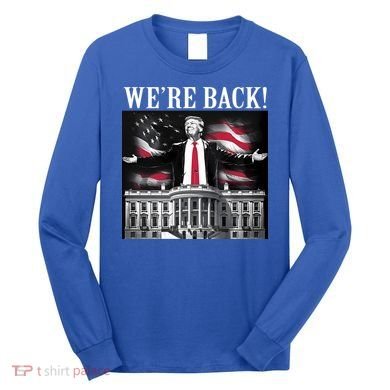 Adam Calhoun Donald Trump WeRe Back Long Sleeve Shirt