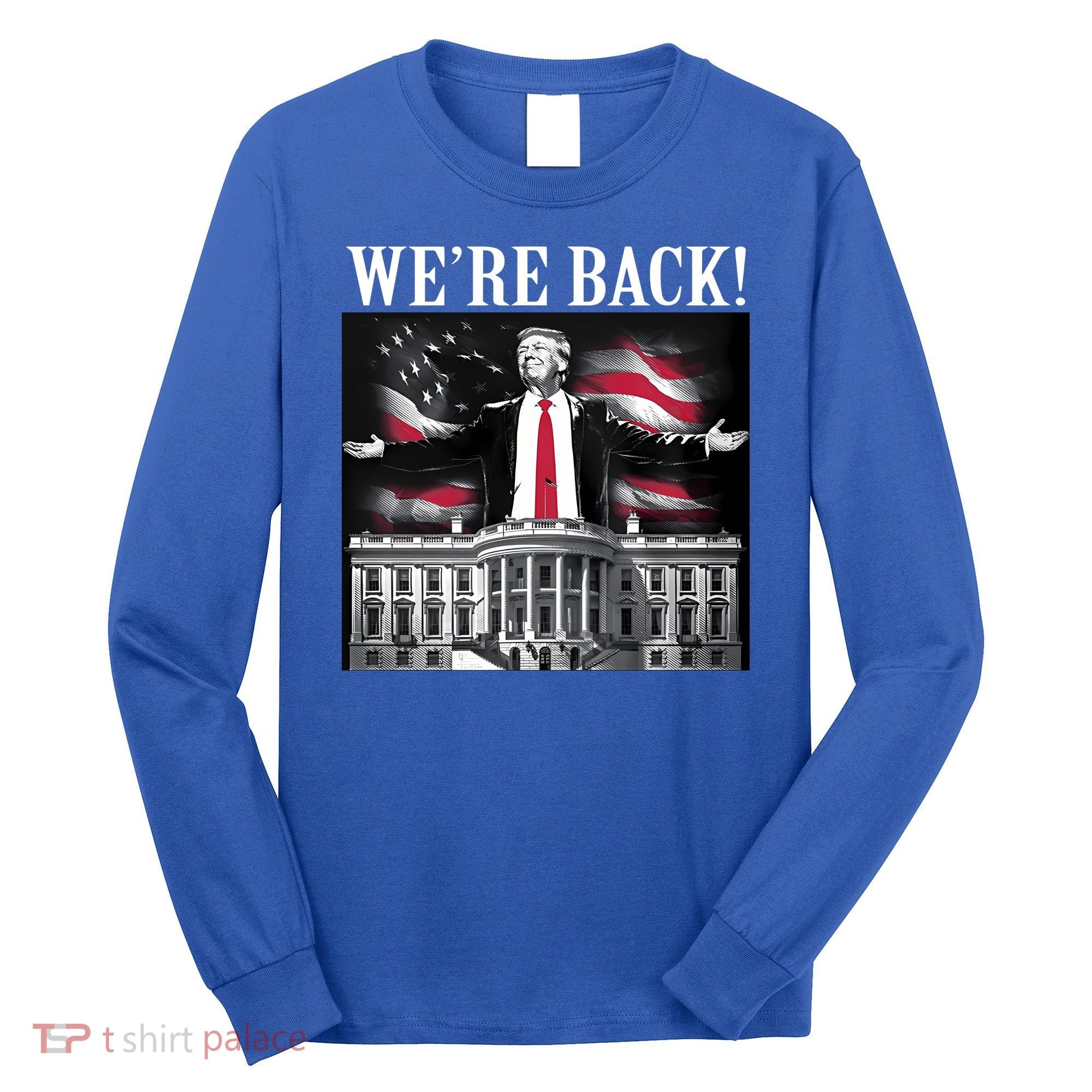 Adam Calhoun Donald Trump WeRe Back Long Sleeve Shirt
