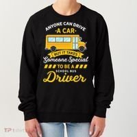 Anyone Can Drive Car Someone Special To Be School Bus Driver Funny Gift Women's Sweatshirt thumb 0
