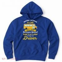 Anyone Can Drive Car Someone Special To Be School Bus Driver Funny Gift Hoodie thumb 0