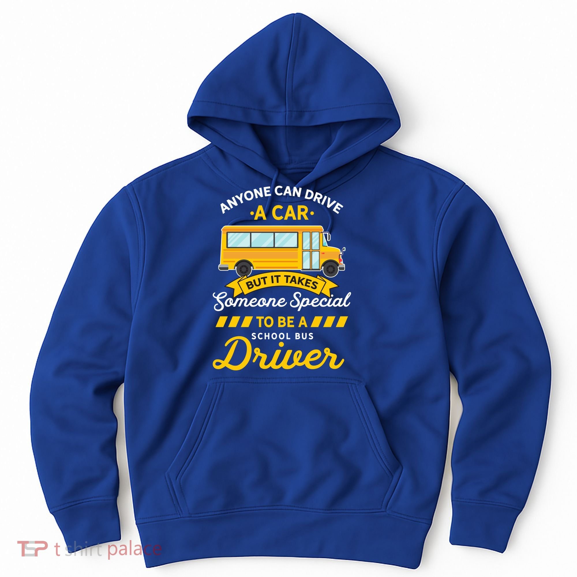 Anyone Can Drive Car Someone Special To Be School Bus Driver Funny Gift Hoodie