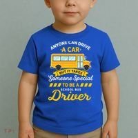 Anyone Can Drive Car Someone Special To Be School Bus Driver Funny Gift Toddler T-Shirt thumb 2