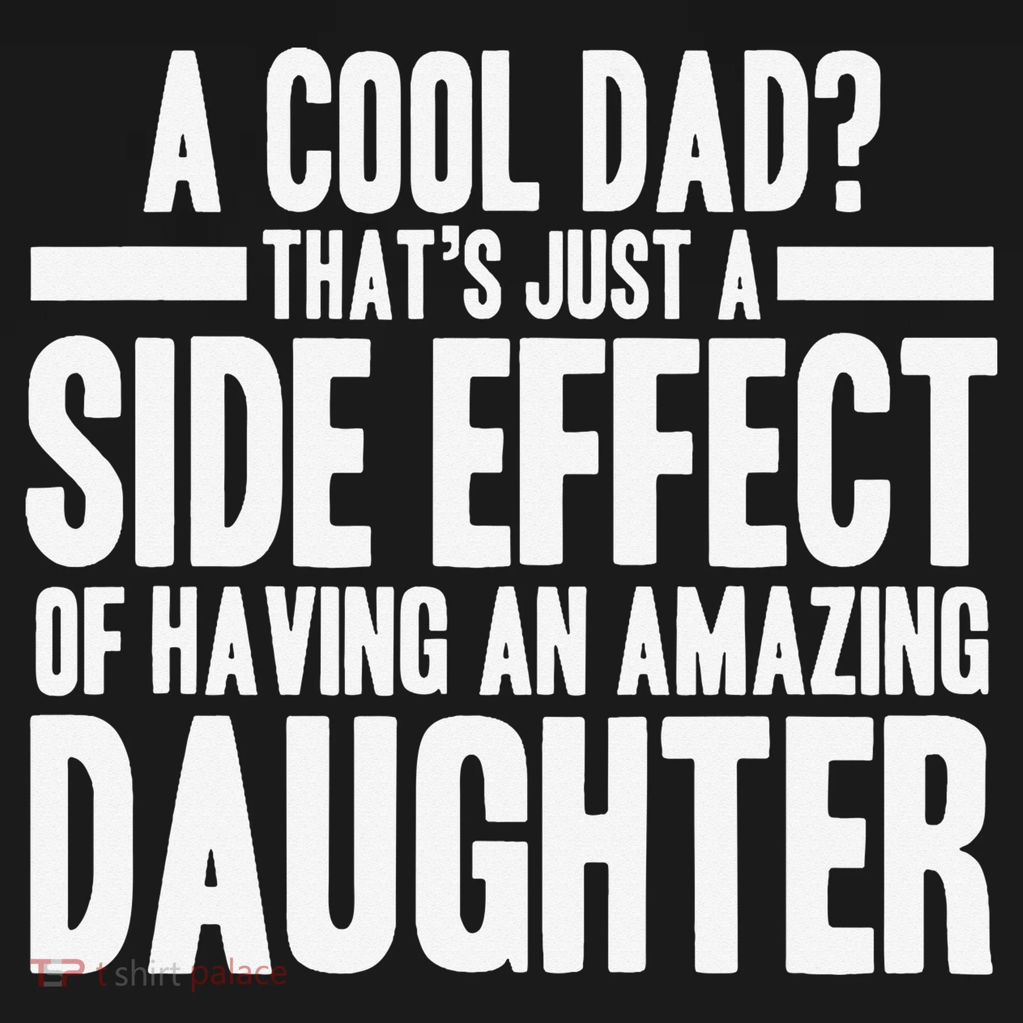 A Cool Dad Side Effect Amazing Daughter Doggie Tank