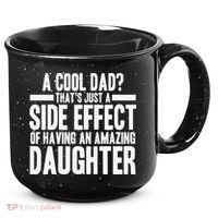 A Cool Dad Side Effect Amazing Daughter 15oz Campfire Ceramic Mug thumb 0