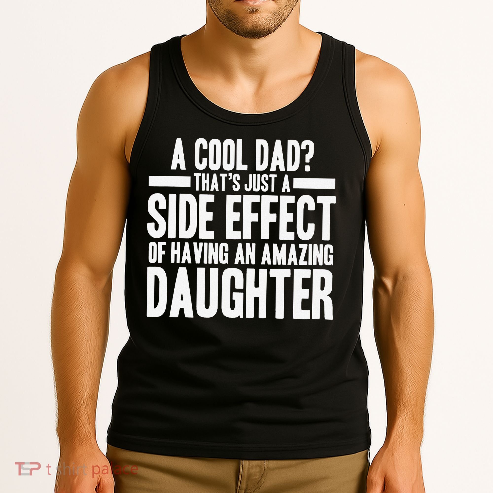 A Cool Dad Side Effect Amazing Daughter Tank Top