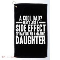 A Cool Dad Side Effect Amazing Daughter Golf Towel thumb 0