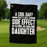 A Cool Dad Side Effect Amazing Daughter Golf Towel thumb 1