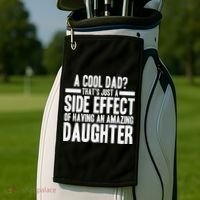 A Cool Dad Side Effect Amazing Daughter Golf Towel thumb 2