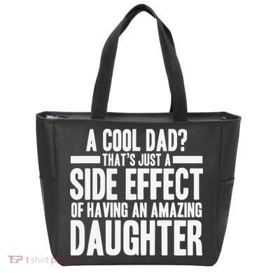 A Cool Dad Side Effect Amazing Daughter Tote Bag
