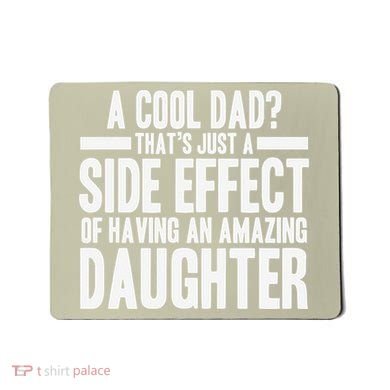 A Cool Dad Side Effect Amazing Daughter Mousepad