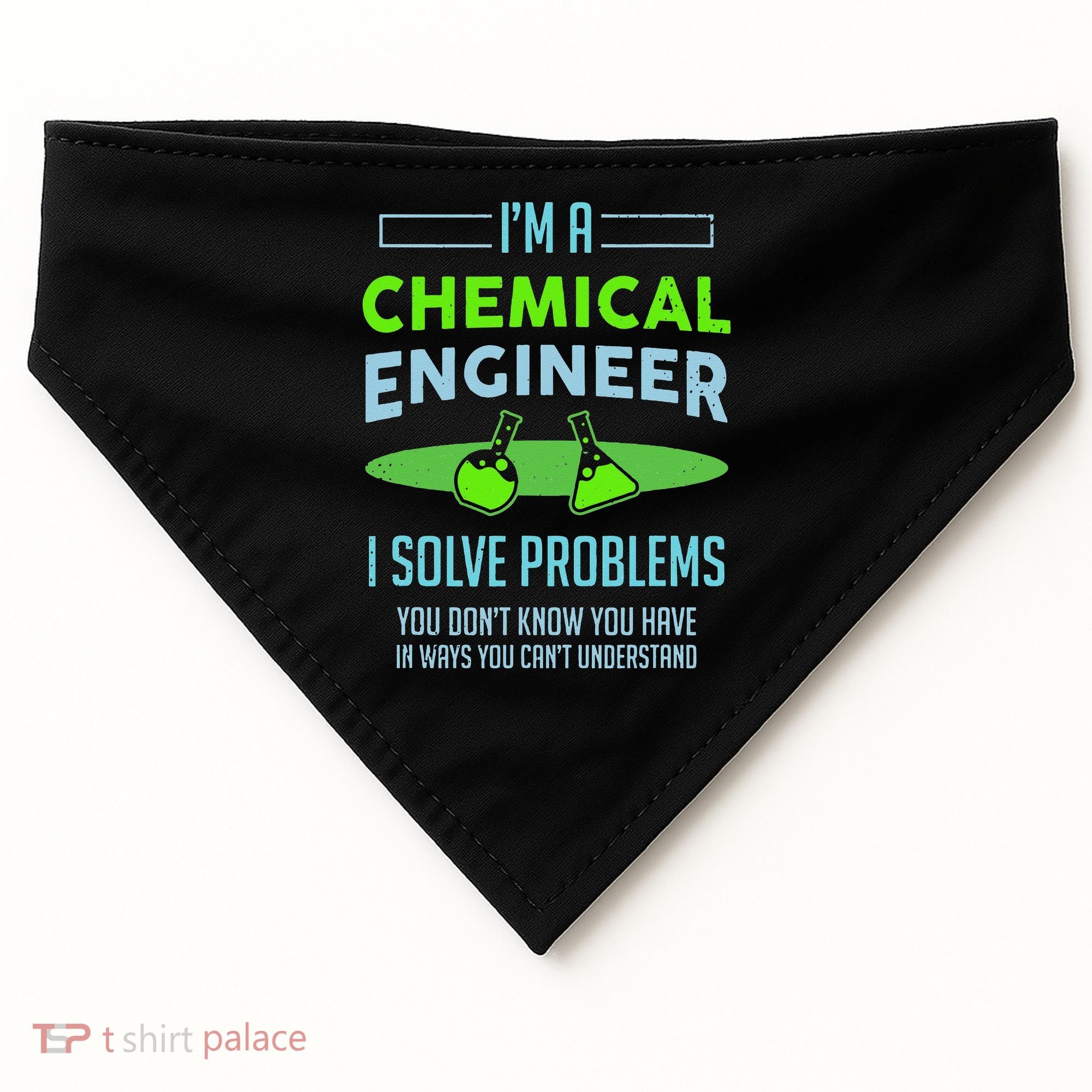 A Chemical Engineer I Solve Problems Chemical Engineering USA-Made Doggie Bandana