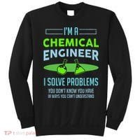 A Chemical Engineer I Solve Problems Chemical Engineering Sweatshirt thumb 0