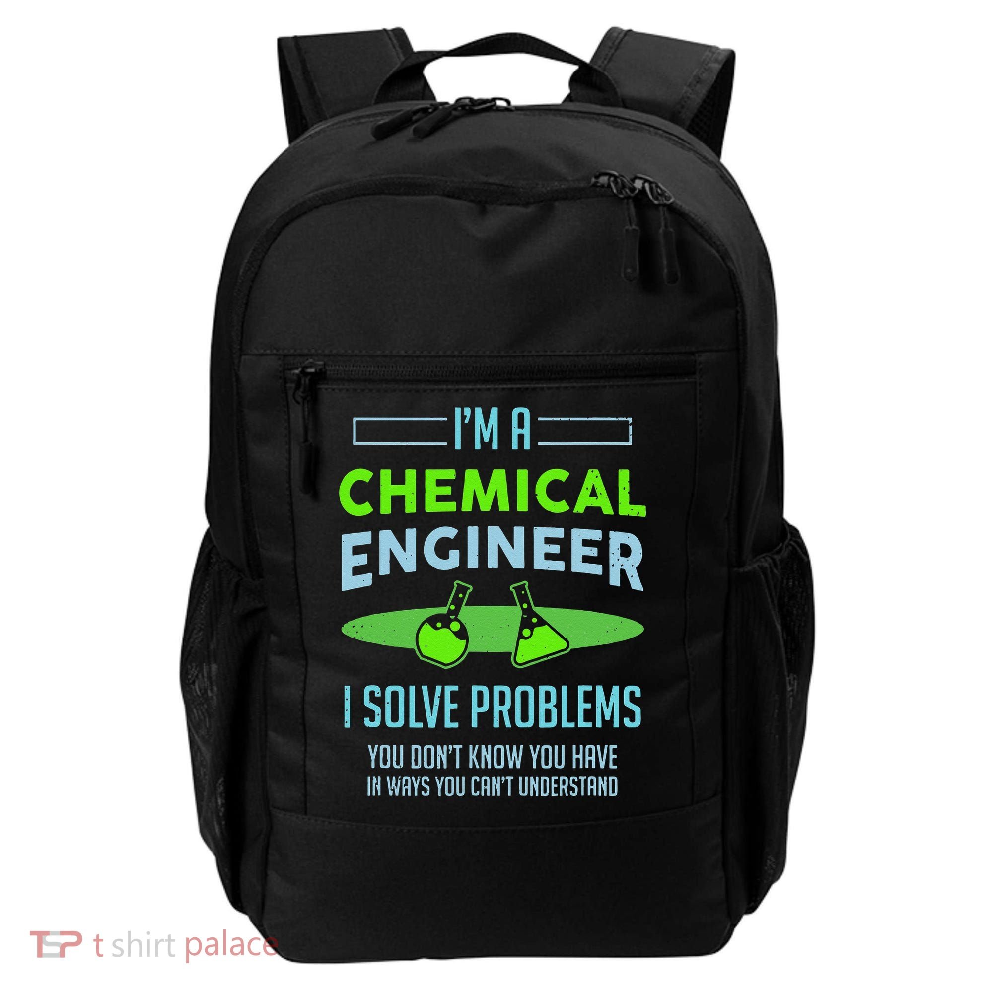 A Chemical Engineer I Solve Problems Chemical Engineering Backpack