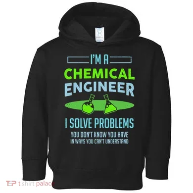A Chemical Engineer I Solve Problems Chemical Engineering Toddler Hoodie