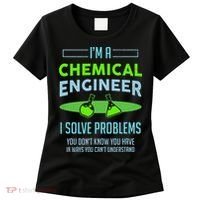 A Chemical Engineer I Solve Problems Chemical Engineering Women's T-Shirt thumb 0
