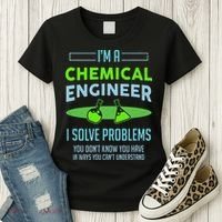 A Chemical Engineer I Solve Problems Chemical Engineering Women's T-Shirt thumb 3