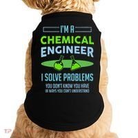 A Chemical Engineer I Solve Problems Chemical Engineering Doggie Tank thumb 0