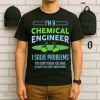 A Chemical Engineer I Solve Problems Chemical Engineering T-Shirt thumb 6