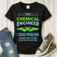 A Chemical Engineer I Solve Problems Chemical Engineering Women's T-Shirt thumb 3
