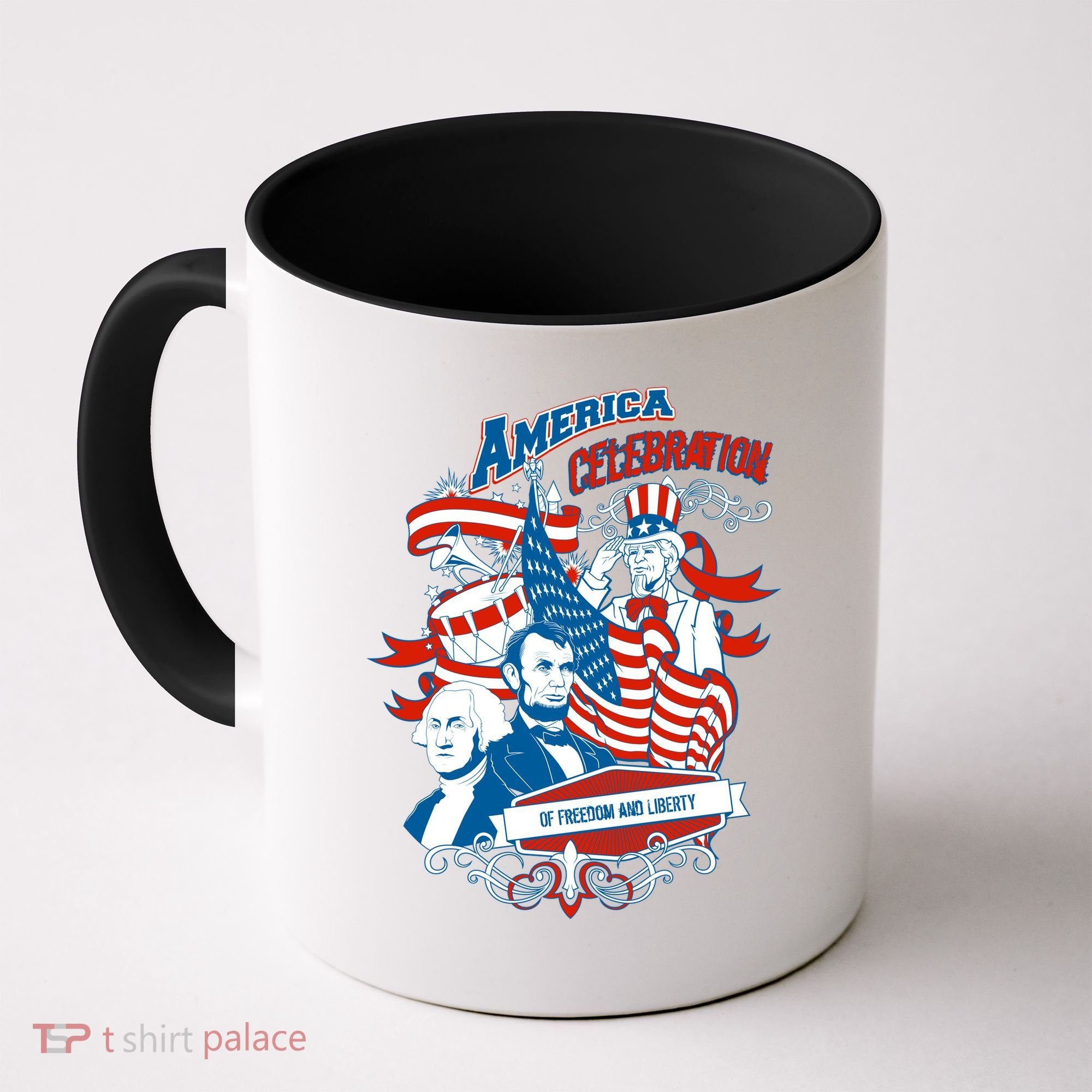 America Celebration Freedom Liberty Lincoln Washington Coffee Mug