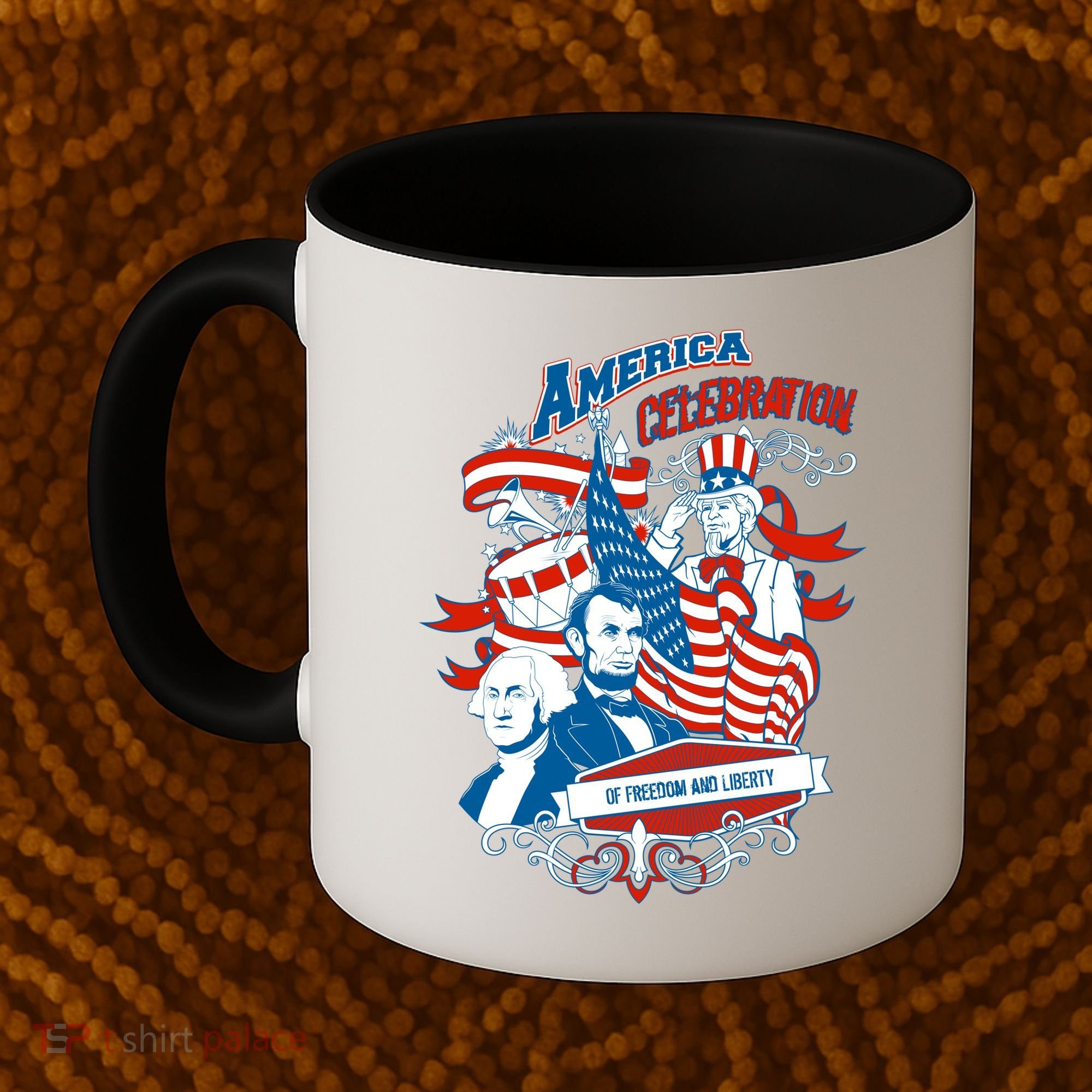 America Celebration Freedom Liberty Lincoln Washington Coffee Mug