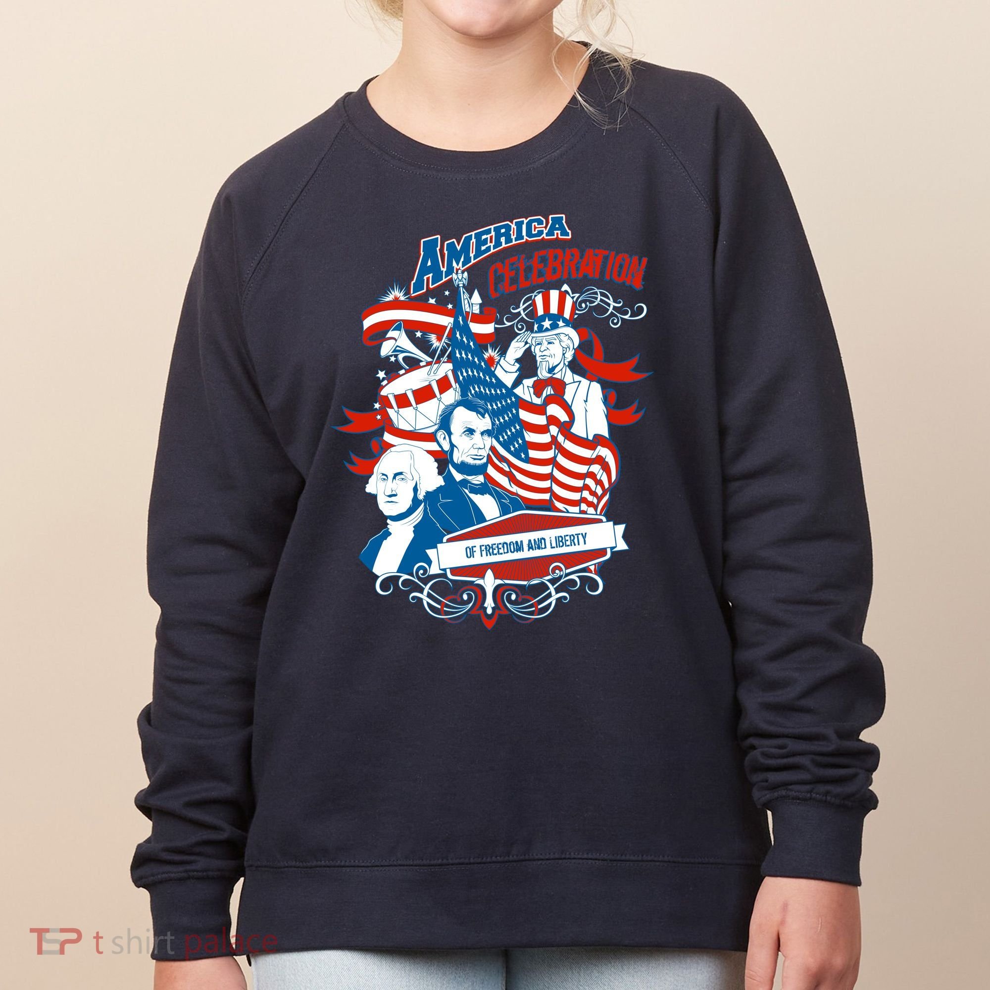 America Celebration Freedom Liberty Lincoln Washington Women's Sweatshirt