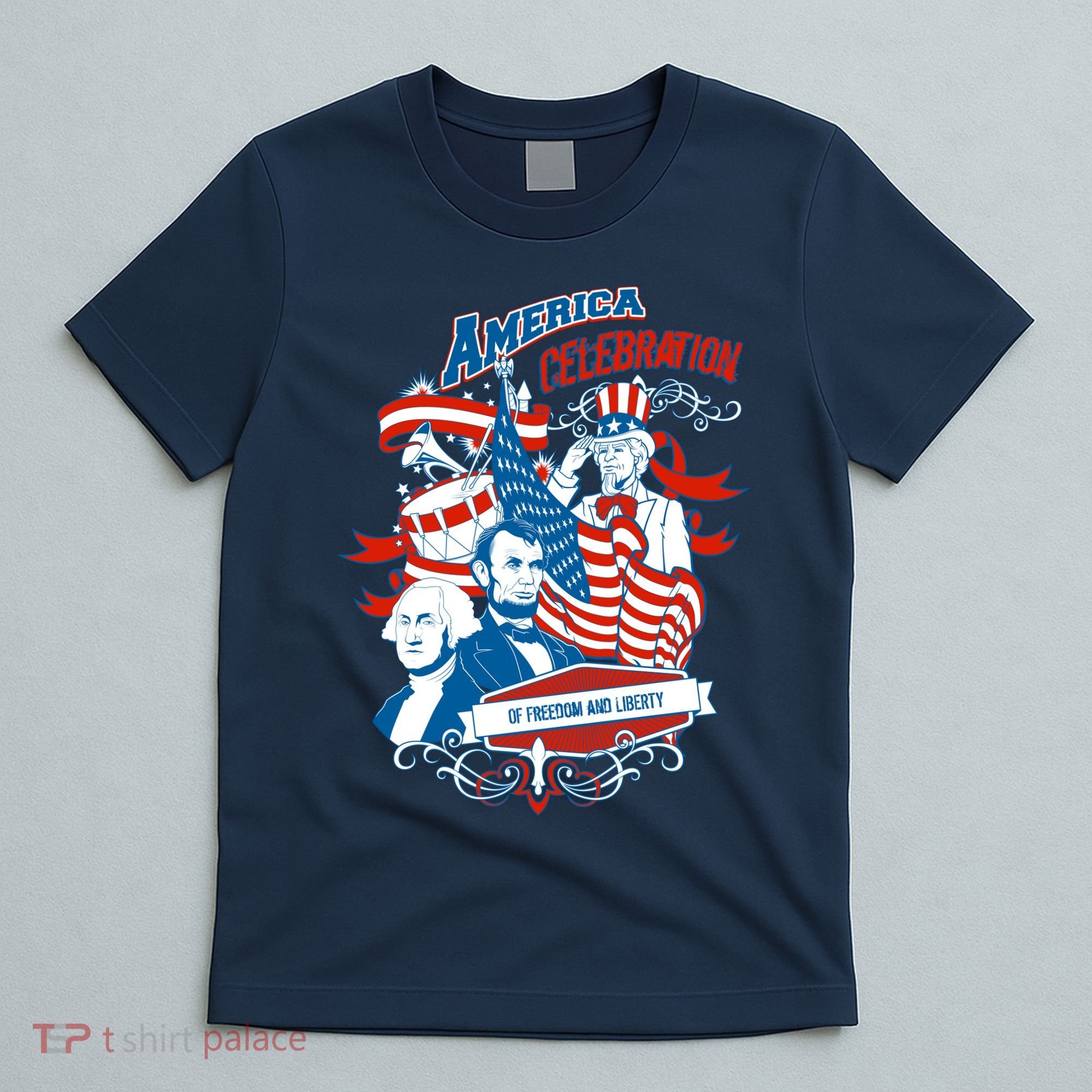 America Celebration Freedom Liberty Lincoln Washington T-Shirt