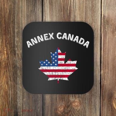 Annex Canada Funny Political Canada 51st State Coaster