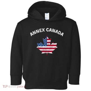 Annex Canada Funny Political Canada 51st State Toddler Hoodie