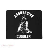 Aggressive Cuddler Funny Wrestling Meme Mousepad thumb 0