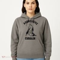 Aggressive Cuddler Funny Wrestling Meme Hoodie thumb 5