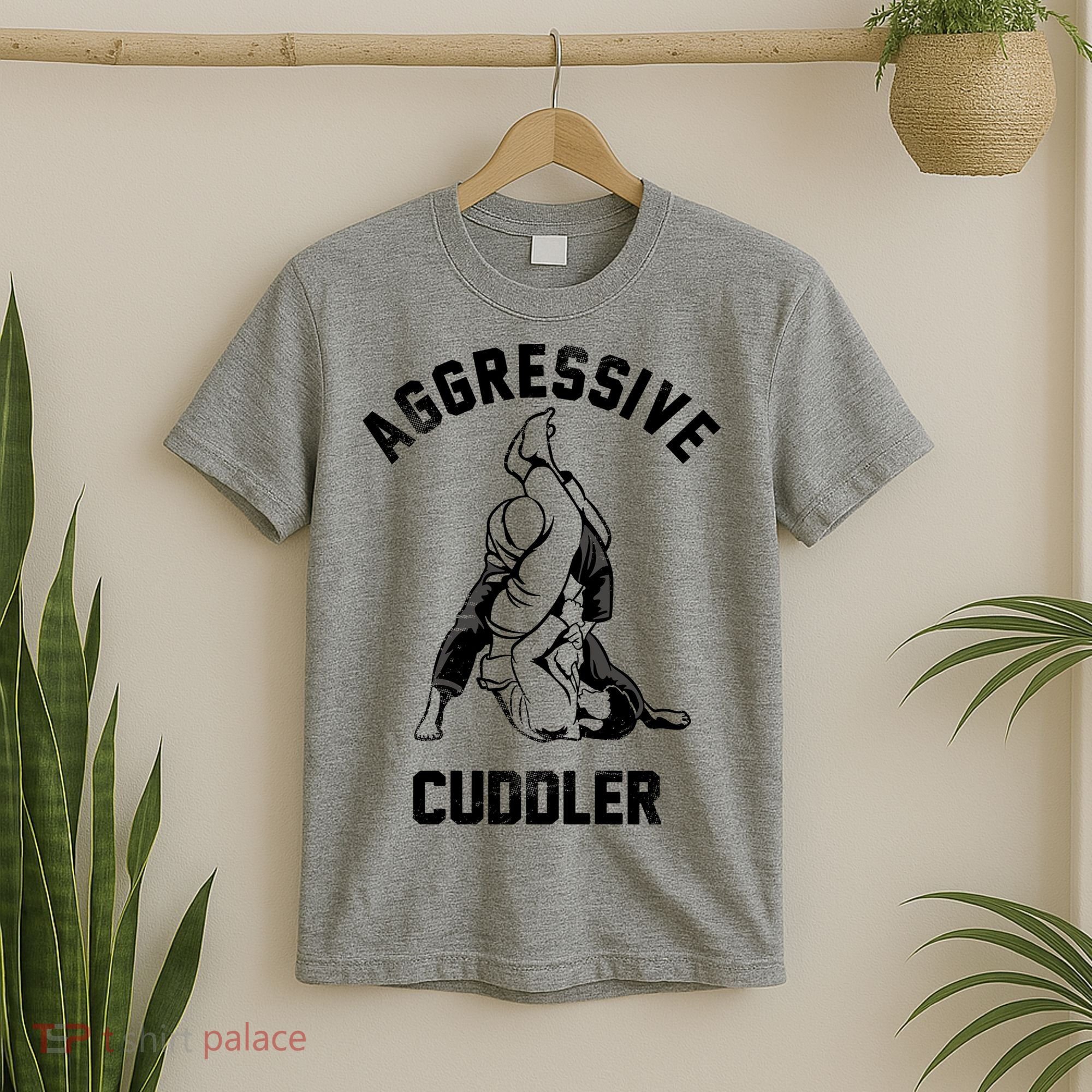 Aggressive Cuddler Funny Wrestling Meme T-Shirt