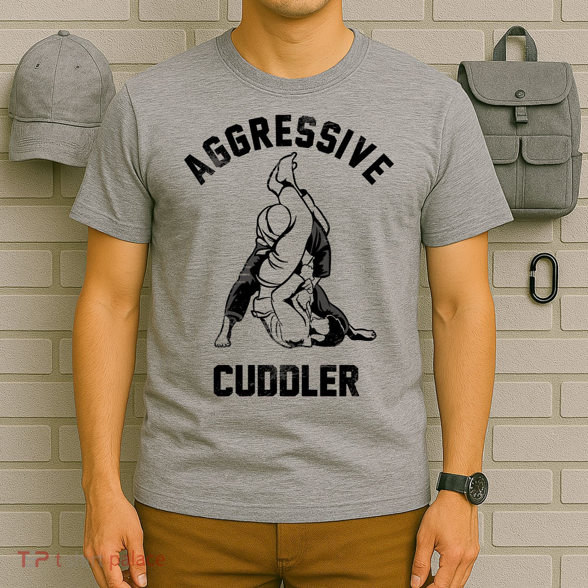 Aggressive Cuddler Funny Wrestling Meme T-Shirt