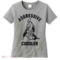 Aggressive Cuddler Funny Wrestling Meme Women's T-Shirt thumb 0