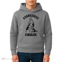 Aggressive Cuddler Funny Wrestling Meme Kids Hoodie thumb 4