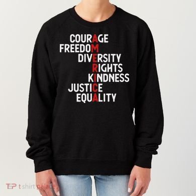 America Courage Freedom Diversity Rights Friendship Justice Women's Sweatshirt