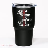 America Courage Freedom Diversity Rights Friendship Justice Tumbler thumb 0