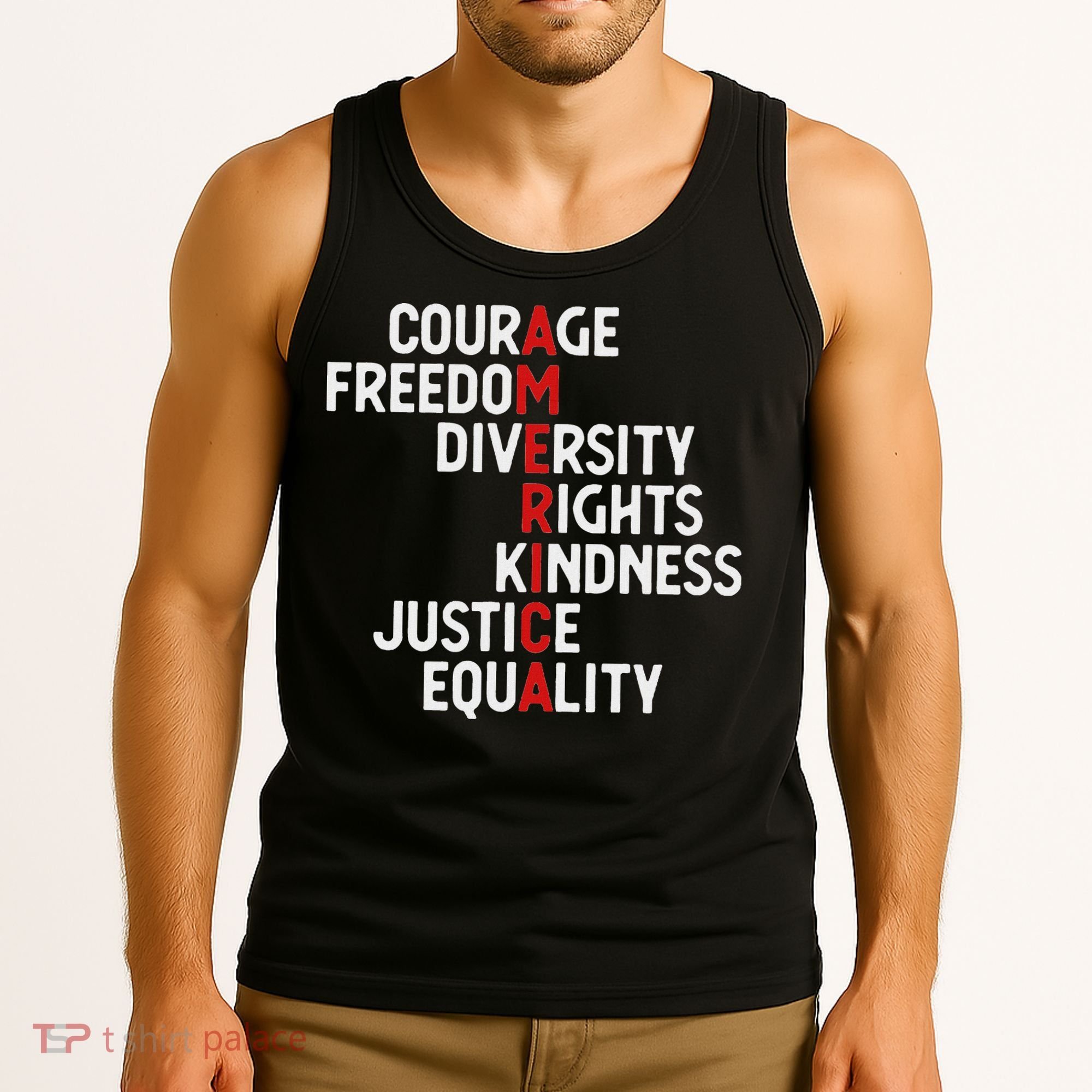 America Courage Freedom Diversity Rights Friendship Justice Tank Top