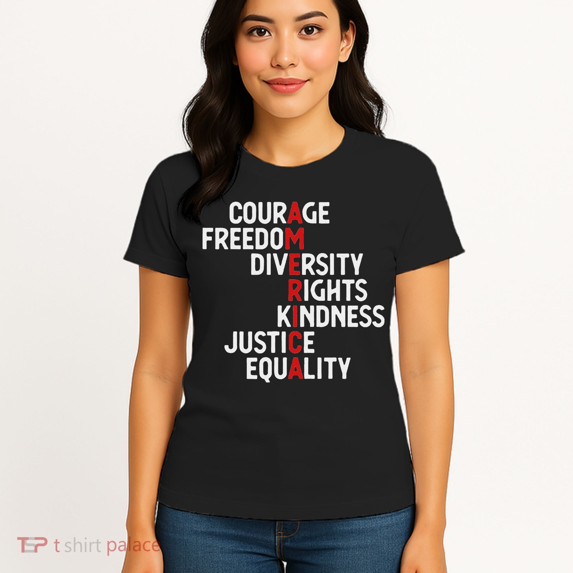 America Courage Freedom Diversity Rights Friendship Justice Women's T-Shirt