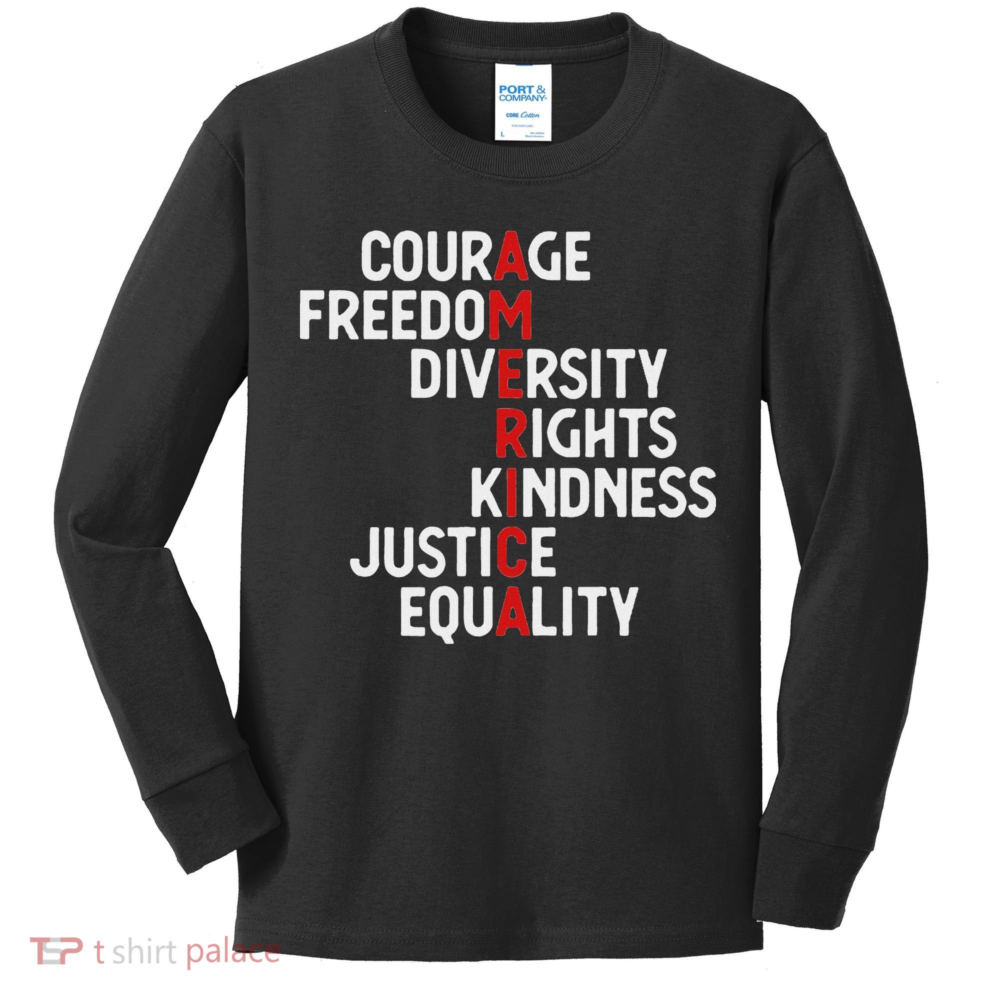 America Courage Freedom Diversity Rights Friendship Justice Kids Long Sleeve Shirt