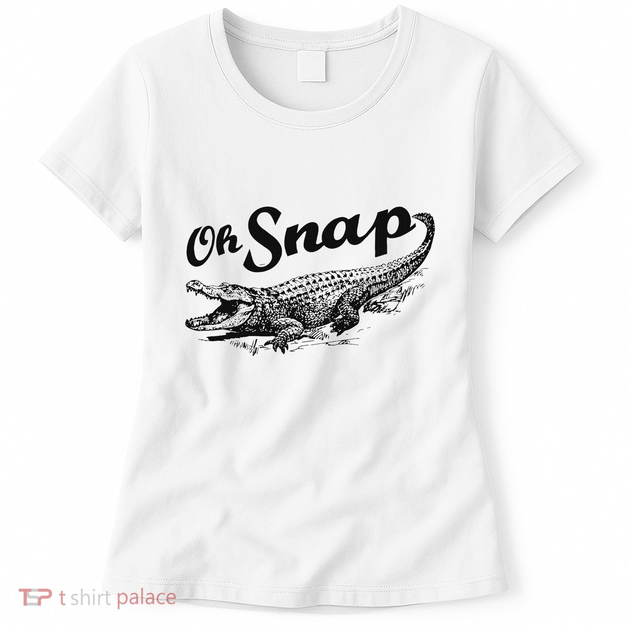Alligator Crocodile Gator Oh Snap Women's T-Shirt