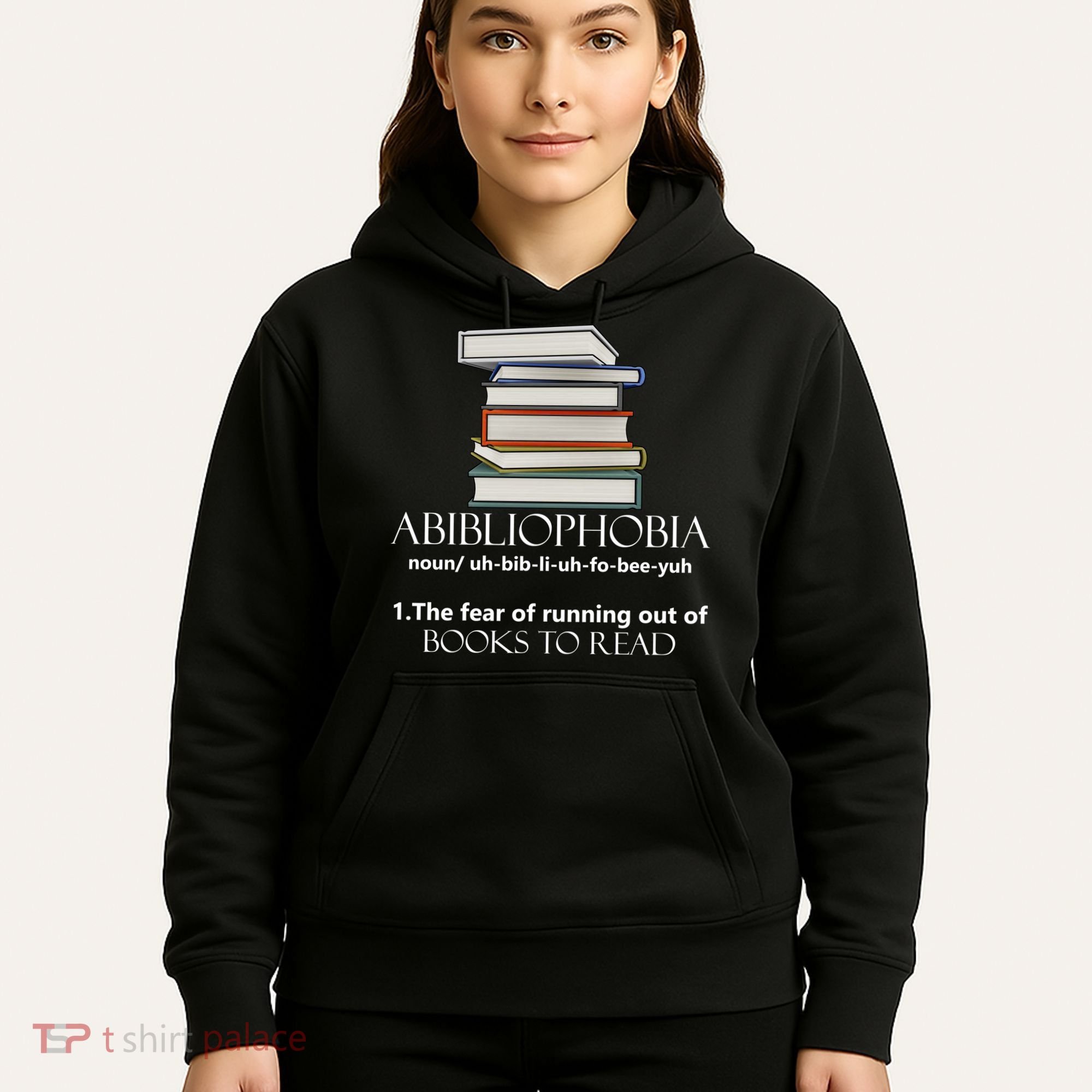 Abibliophobia Cool Gift Hoodie