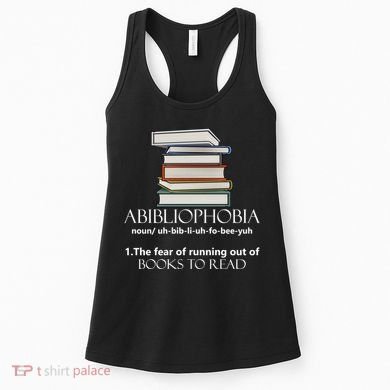 Abibliophobia Cool Gift Women's Tank Top
