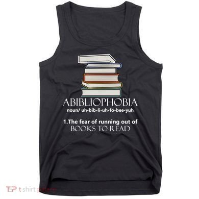 Abibliophobia Cool Gift Tank Top