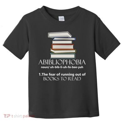 Abibliophobia Cool Gift Toddler T-Shirt