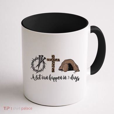 Alot Can Happen In 3 Days , Hallelujah Easter Coffee Mug back