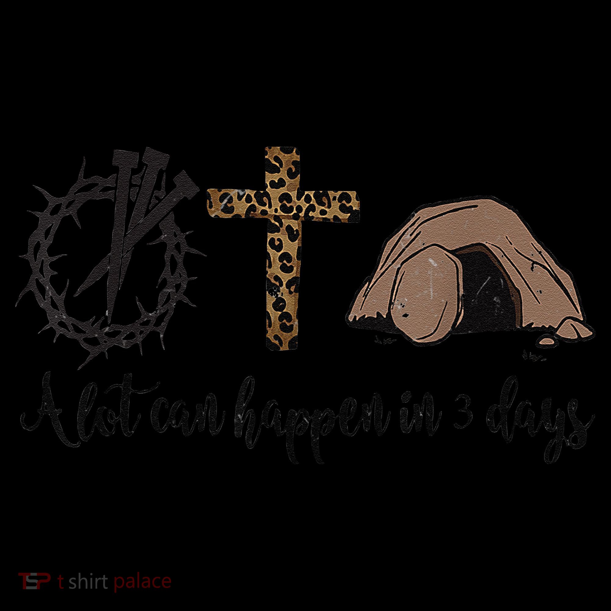 Alot Can Happen In 3 Days , Hallelujah Easter Women's Hoodie