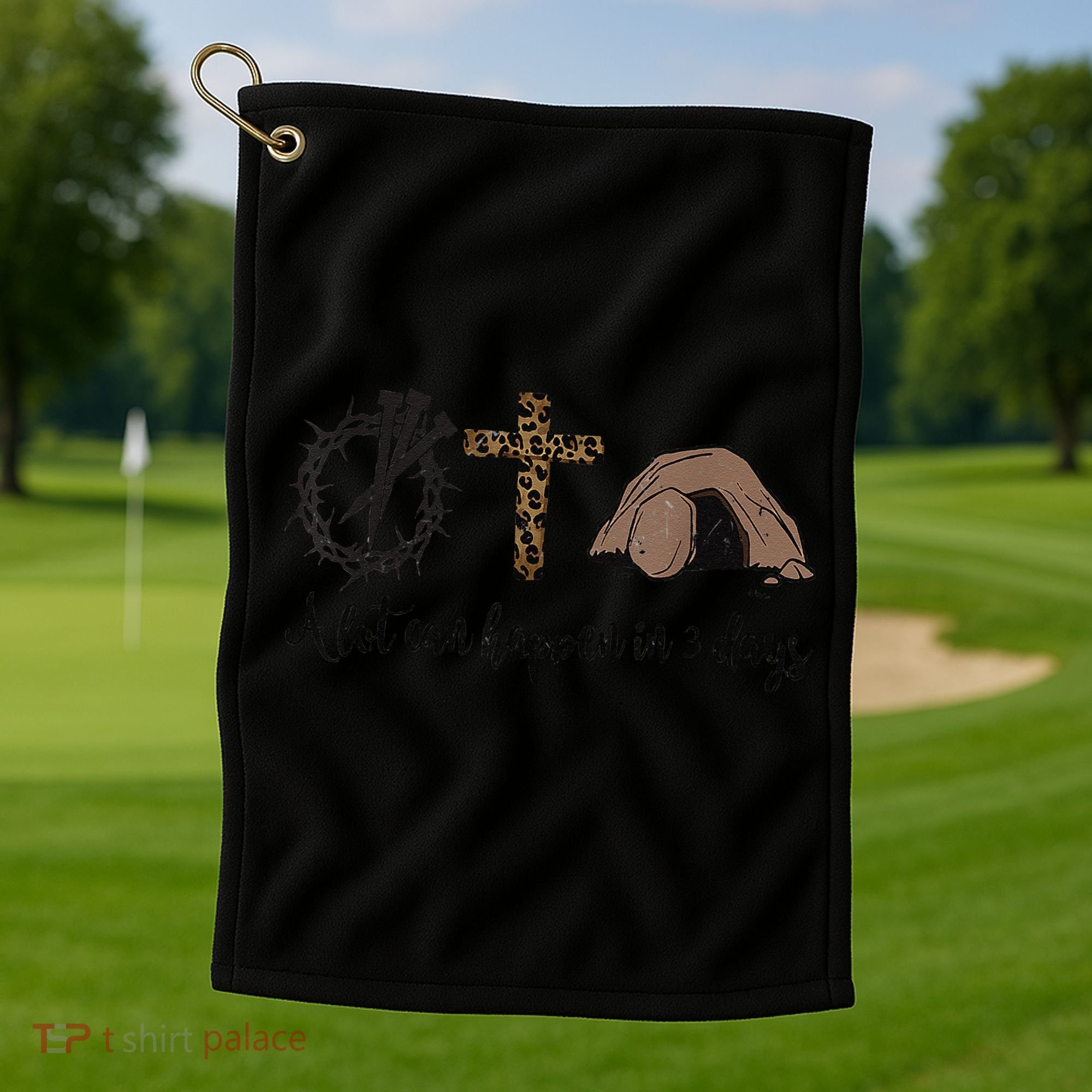 Alot Can Happen In 3 Days , Hallelujah Easter Golf Towel