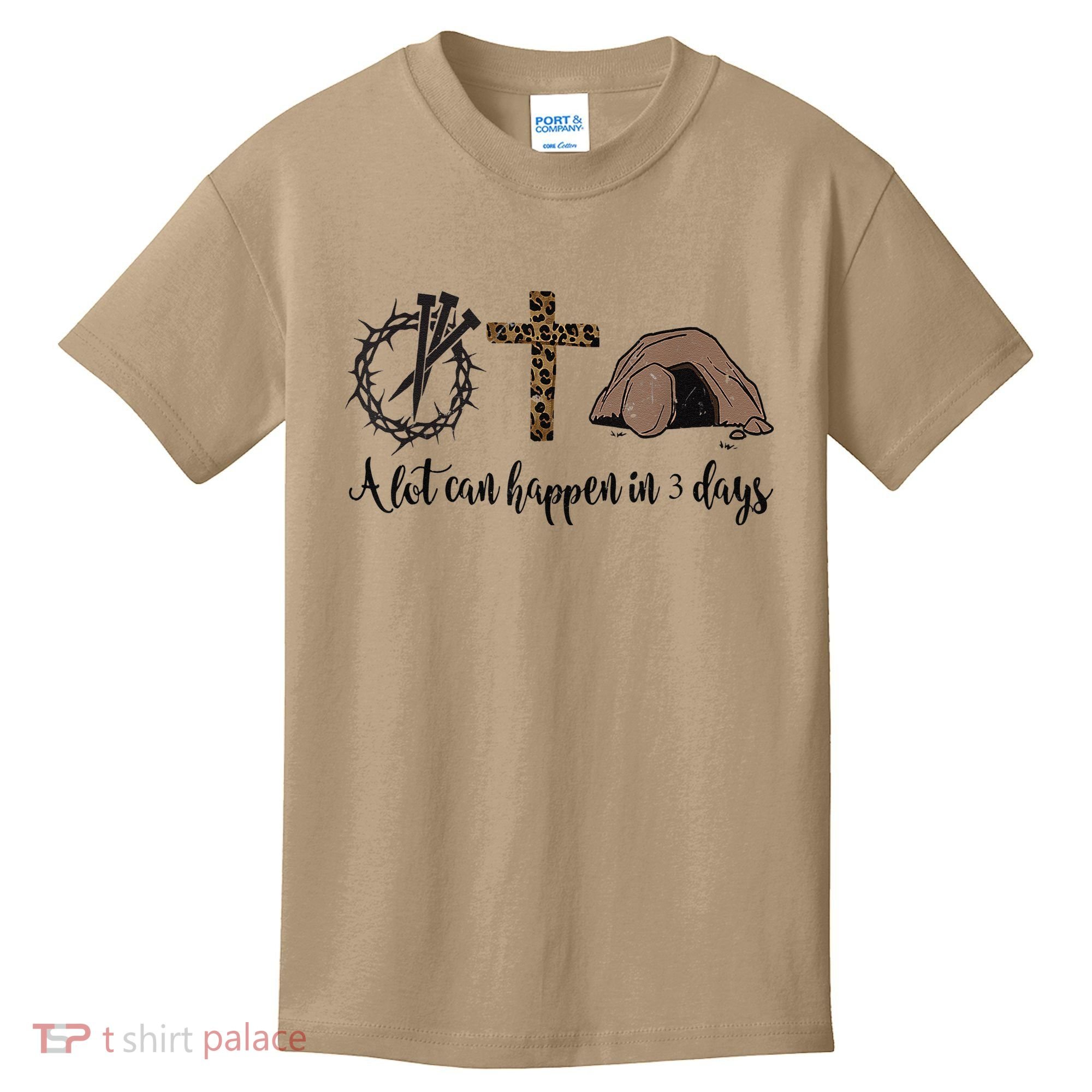 Alot Can Happen In 3 Days , Hallelujah Easter Kids T-Shirt